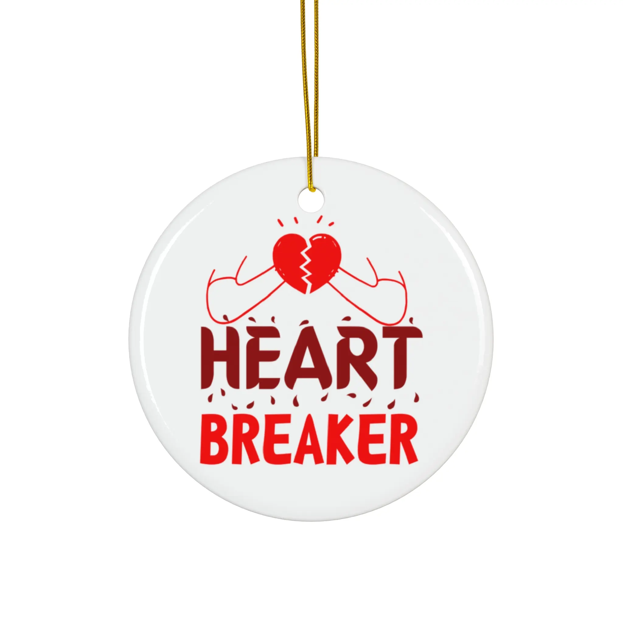 HEART BREAKER ORNAMENT, CHRISTMAS DECORATIONS, 3 INCHES CIRCLE ORNAMENT, CERAMIC ORNAMENT