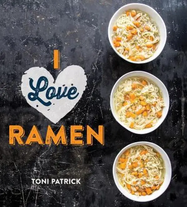 USED-I Love Ramen by Patrick, Toni (Hardcover)