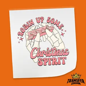 ROLLIN UP CHRISTMAS SPIRIT Christmas Design - DTF heat transfer