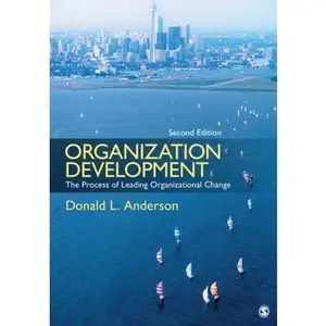 USED-Organization Development: The Process of Leading Organizational Change by Donald L. Anderson (Paperback)