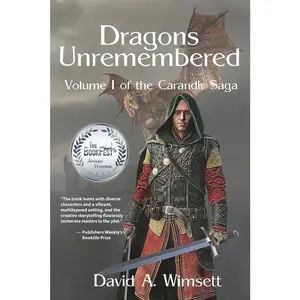 USED-Dragons Unremembered: Volume I of The Carandir Saga by Wimsett, David a. (Paperback)