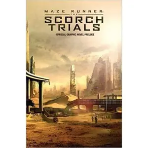 USED-Maze Runner: The Scorch Trials: The Official Graphic Novel Prelude by Lanzing, Jackson (Paperback)