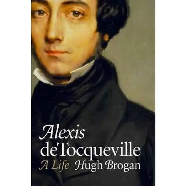 USED-Alexis de Tocqueville: A Life by Brogan, Hugh (Paperback)