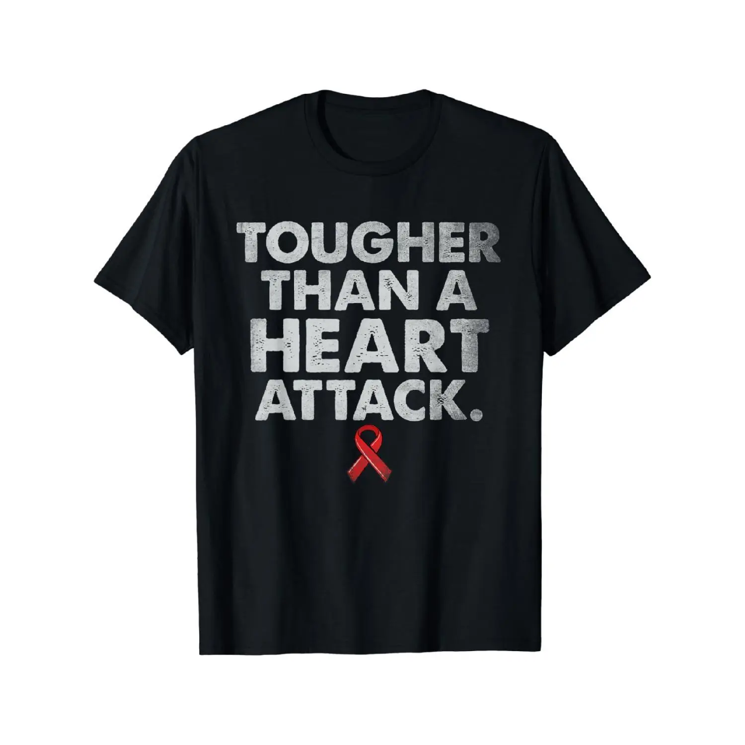 Tougher Than A Heart Attack Heart Disease Awareness CHD T-Shirt