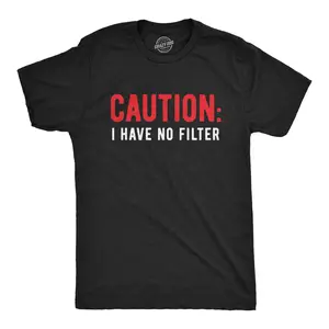 Mens Caution I Have No Filter T Shirt Funny Loose Cannon Outlandish Graphic Tee Mens Funny T Shirts Cool Vintage Fashion T-Shirt Gift Classic Menswear Funny Sarcastic Short Sleeve Novelty Tees for Guys Black