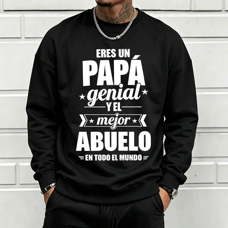 Men's Latin American Spanish Dad-Grandfather Themed Printed Sweatshirt, Menswear Tops, Drop-Shoulder Loose Casual Long Sleeve Round Neck Bold Lettering Pullover