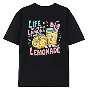 100% Premium Cotton T-shirtLife Gave Me Some Lemons But Jesus He Be Makin' Lemonade T-Shirt