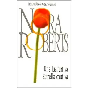 USED-Las Estrellas De Mitra: Volumen 1 (Stars Of Mithra: Volume 1) (Spanish Edition) by Nora Roberts (Unknown)