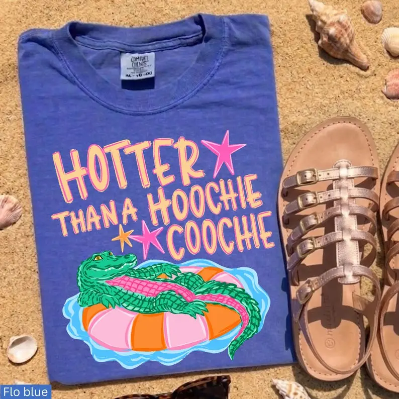 Comfort Colors Hotter Than a Hoochie Coochie TShirt, Funny Lake T-Shirt, Later Gator Tee, Summer Graphic Tee, Country Concert Tee Viral Summer