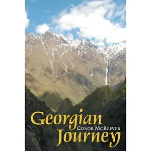 USED Book - A Guest Is a Gift from God: Travels in Georgia by McKeever, Conor (Paperback) - english