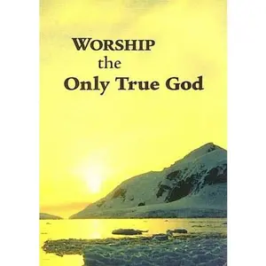 USED-Worship the Only True God (Unknown)