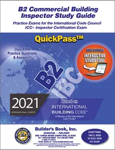 B2 Commercial Building Inspector Based On 2021 IBC QuickPass Study Tool Book with Online Interactive Software