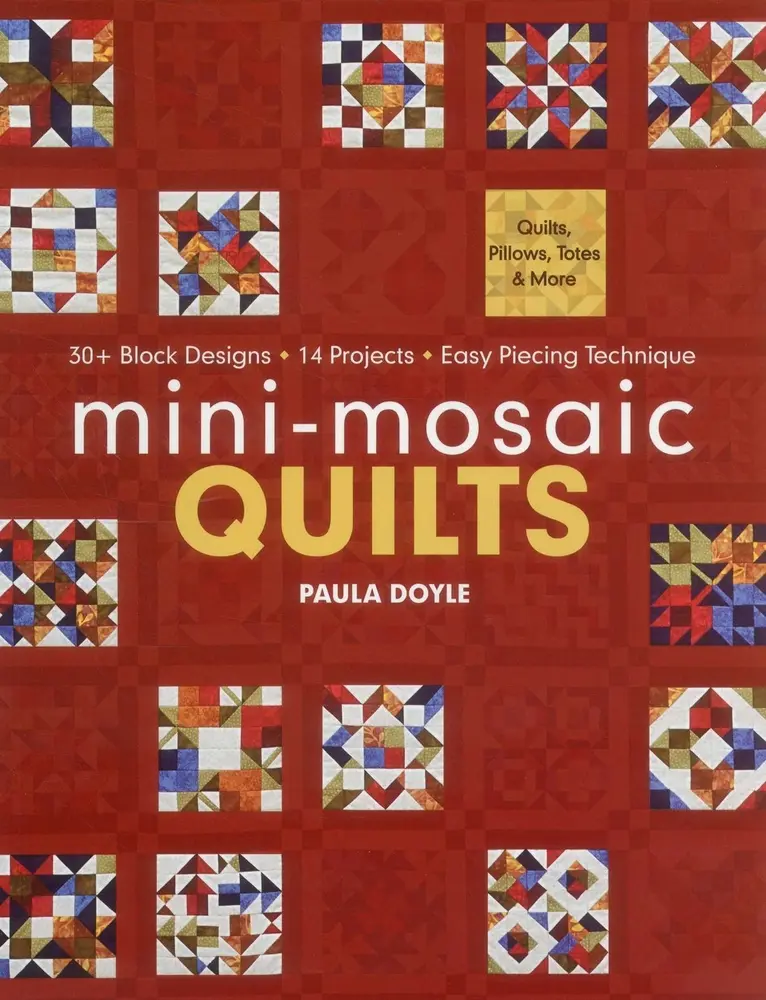 USED Book - Mini-Mosaic Quilts: 30+ Block Designs - 14 Projects - Easy Piecing Technique by Doyle, Paula (Paperback) - english