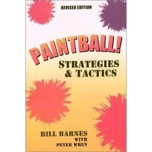 USED-Paintball!: Strategies & Tactics by Bill Barnes (Paperback)