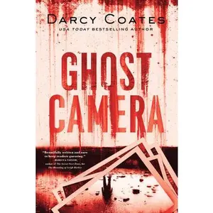 Ghost Camera -- Darcy Coates, Paperback