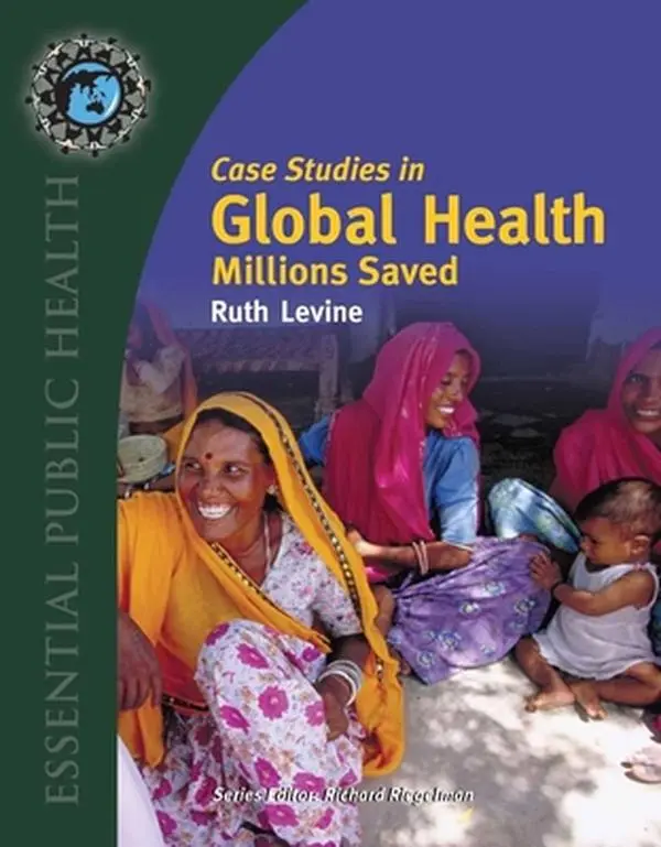 USED-Case Studies in Global Health: Millions Saved: . by Levine, Ruth (Paperback)