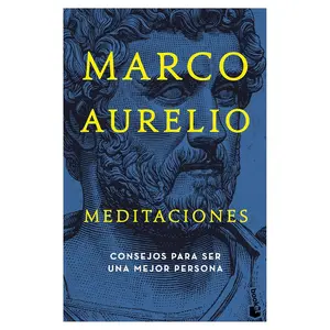 Meditaciones: Consejos estoicos para ser mejor persona / Meditations (Spanish Edition)