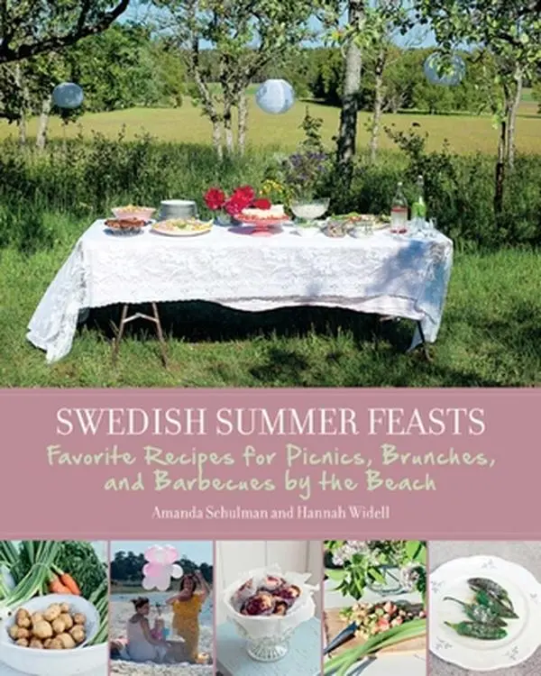USED Book - Swedish Summer Feasts: Favorite Recipes for Picnics, Brunches, and Barbecues by the Beach by Schulman, Amanda (Hardcover) - english