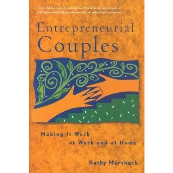 USED-Entrepreneurial Couples: Making it Work at Work and at Home by Kathy Marshack (Hardcover)