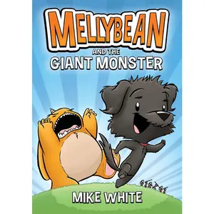 USED-Mellybean and the Giant Monster by White, Mike (Paperback)