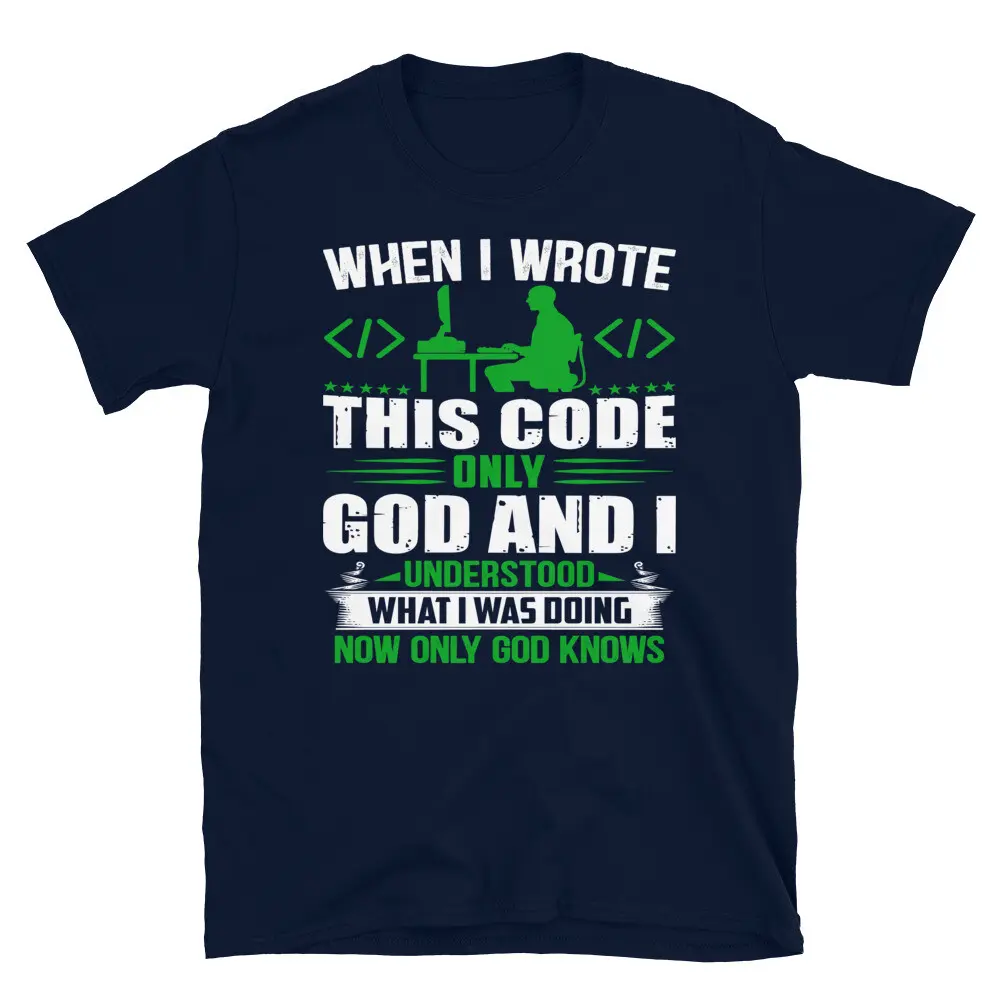 God And I Understand The Code  Programmer Programming Coding Geek T-Shirt