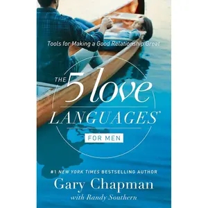 The 5 Love Languages for Men: Tools for Making a Good Relationship Great Paperback – January 1, 2015