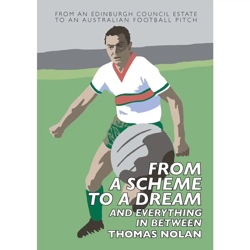 USED-From a Scheme to a Dream and Everything in Between: The Early Memoirs of Thomas Nolan by Thomas Nolan (Paperback)