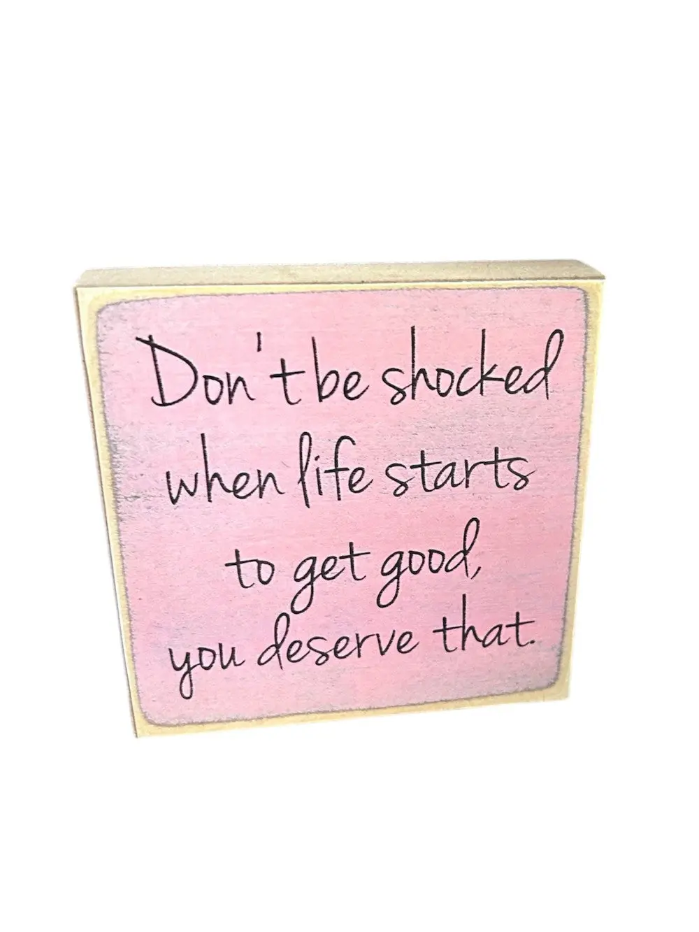 4x4 Don't Be Shocked Block Sign