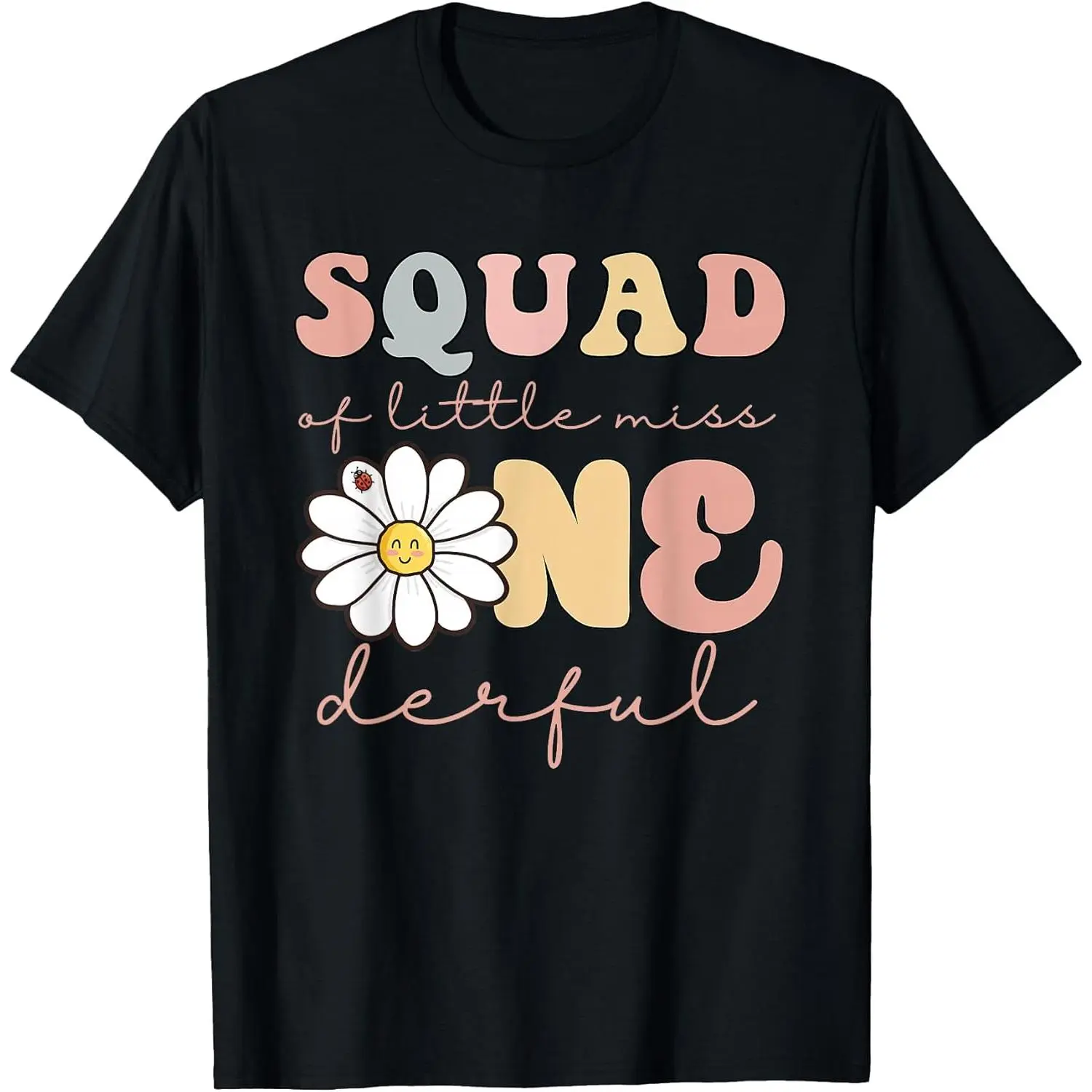 100% Cotton Squad of Little Miss Onederful First Bday Daisy Family T-Shirt