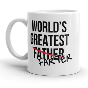 Worlds Greatest Farter I Mean Father Funny Father's Day Ceramic Coffee Drinking Mug - 11oz Funny Coffee Mugs Ceramic Printed Drinkware Cup