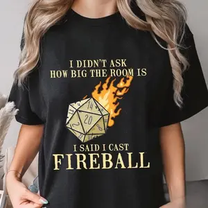 I Cast Fireball T-Shirt, DnD Dragon Graphic Tee, Wizard Joke Funny Shirt, Unisex Casual Top