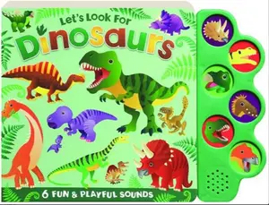 Let's Look For Dinosaurs Sound Book with 6 Realistic Dino Sounds