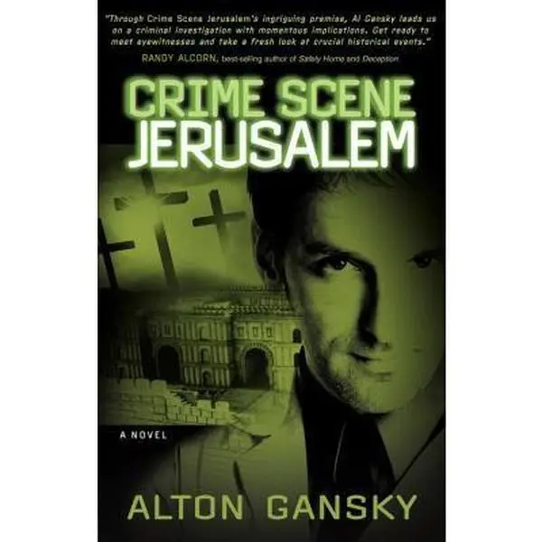 USED-Crime Scene Jerusalem: A Novel by Alton Gansky (Paperback)