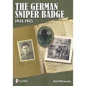 USED-The German Sniper Badge 1944-1945 by Michaelis, Rolf (Hardcover)