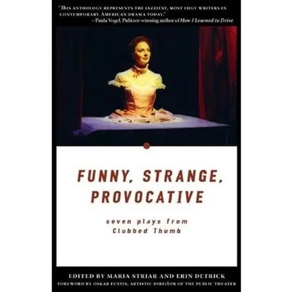 USED Book - Funny, Strange, Provocative: Seven Plays from Clubbed Thumb (Paperback) - english