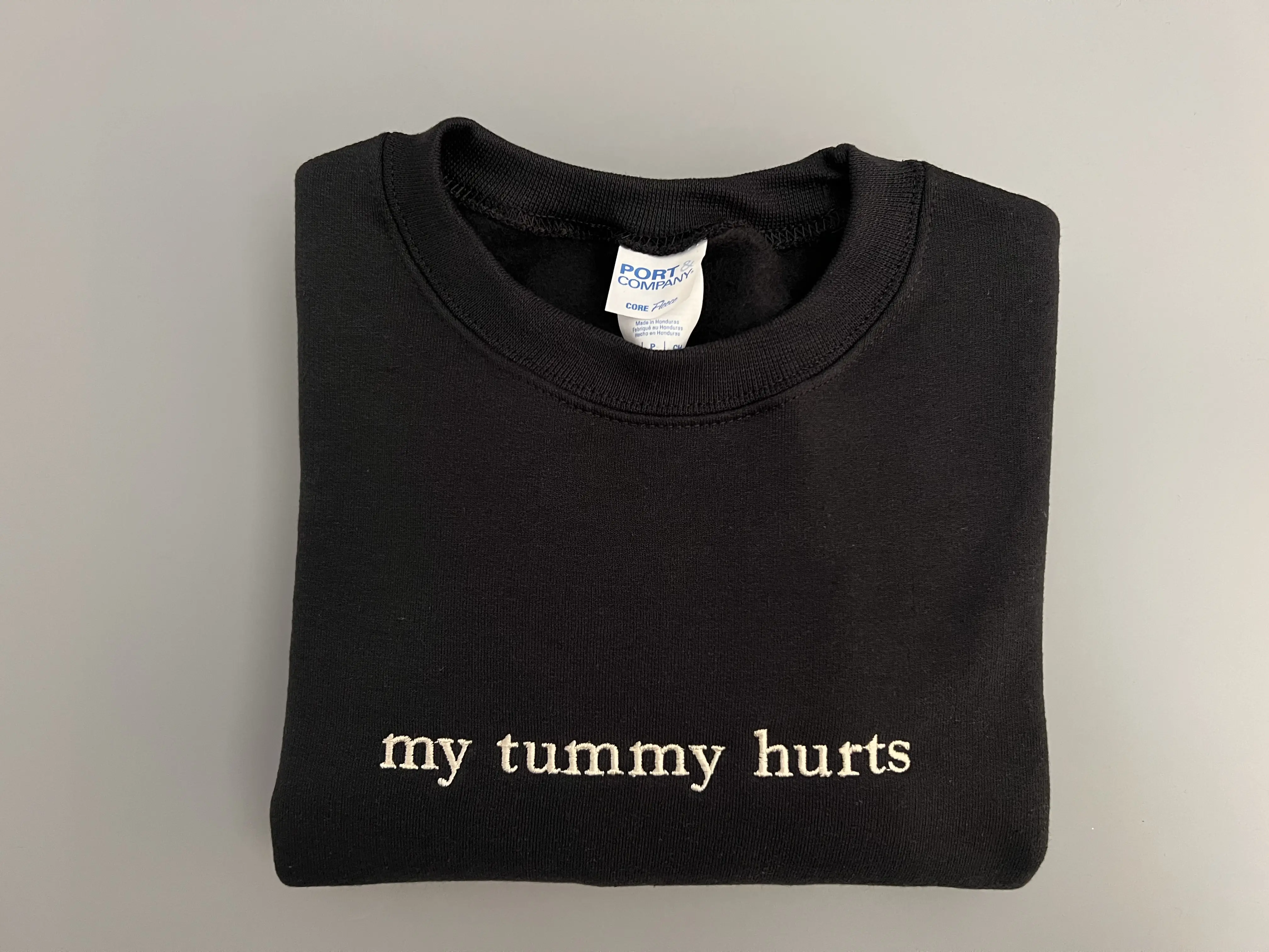 My Tummy Hurts Embroidered Sweatshirt - Classic Cotton Crewneck with Custom Embroidery - Funny Design - Casual Menswear Top