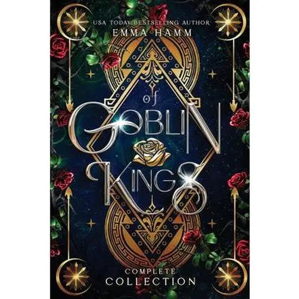 Of Goblin Kings Complete Collection -- Emma Hamm - Paperback