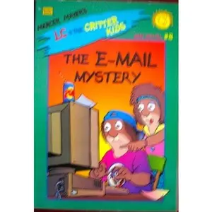 USED-The E-Mail Mystery (Lc and the Critter Kids) by Mercer Mayer (Paperback)