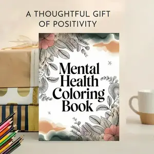 Mental Health Coloring Book for Adults & Teens, Beautiful Floral Designs on High-Quality Paper, Stress-Relief Art, Perfect Valentine's Day Gift