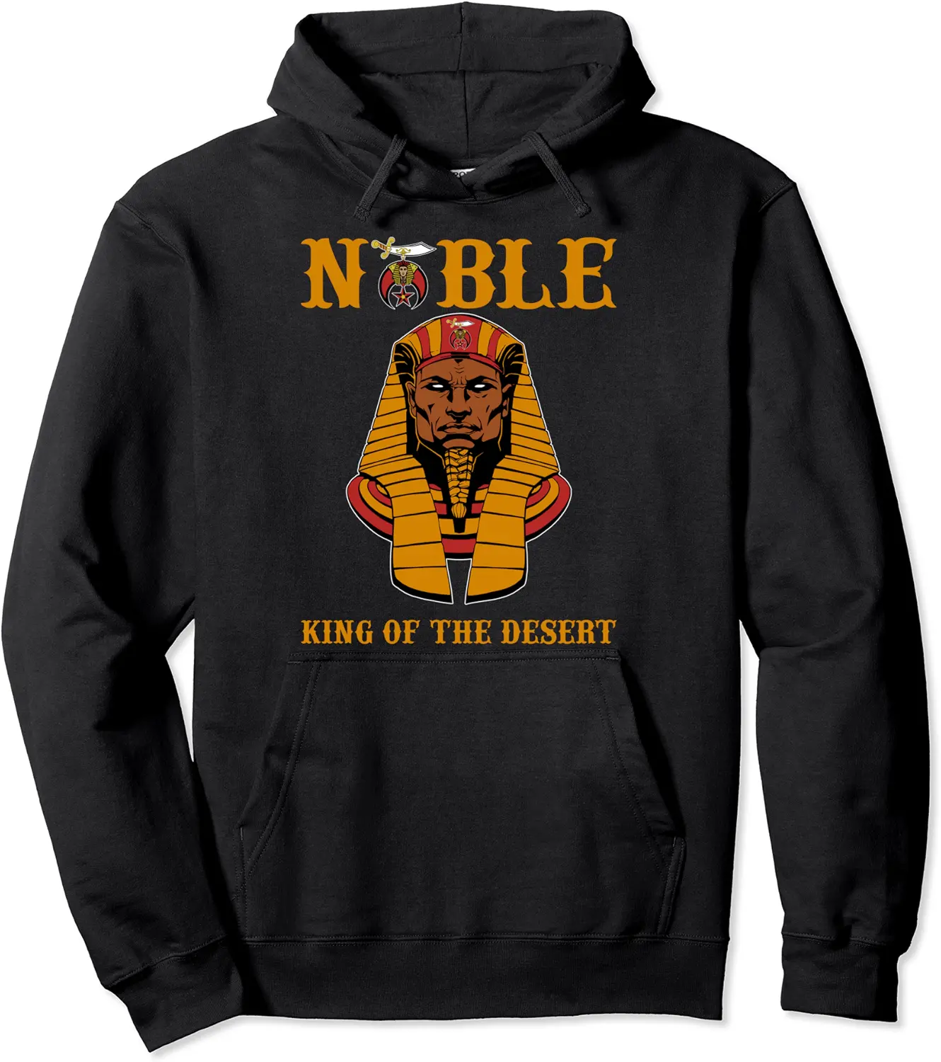 Shriner Noble King of the desert Pharaoh PHA Presidents Day Pullover Hoodie - Hufsakha Shop 77B0BVL7J7PF