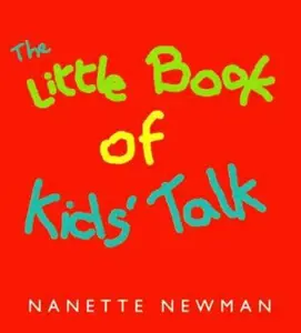 USED-The Little Book Of Kids' Talk by Nanette Newman (Paperback)