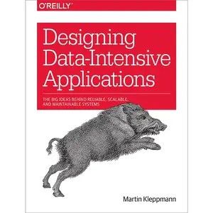Designing Data-Intensive Applications: The Big Ideas Behind Reliable, Scalable, and Maintainable Systems [Paperback] Kleppmann, Martin personal .