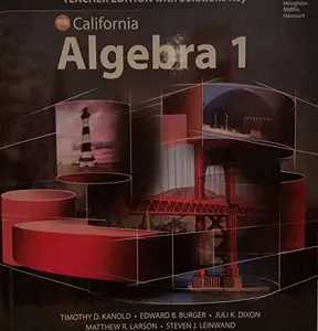 USED-HMH Algebra 1 California: Teacher Edition with Solutions 2015 by Kanold, Burger, Dixon, Larson and Leinwand (Hardcover)