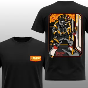 Ragtop Fire Co Skeleton Firefighter Forcible Entry T-Shirt, 2 Sides, Badass Fireman Forcible Entry Tee