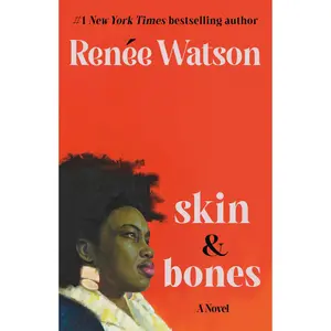 skin & bones by Renée Watson [Hardcover Book]