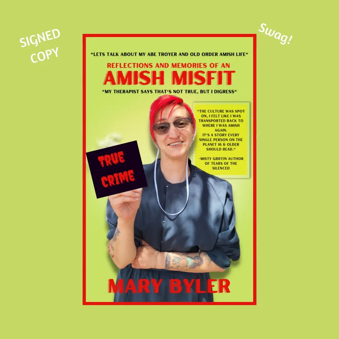 Reflections & Memories of an Amish Misfit