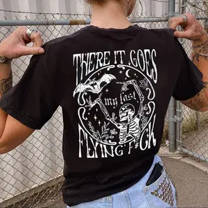 THERE IT GOES MY LAST FLYING F*CK Tshirt, Hoodie, Sweatshirt, Aesthetic Tatoo Outfits, Streetwear Style, Retro Vintage Y2k Men Graphic Tees