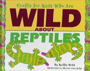 USED-Crafts for Kids Who Are Wild About Reptiles by Kathy Ross (Unknown)