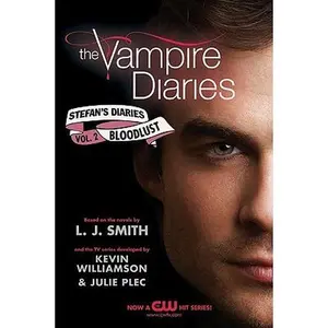 The Vampire Diaries: Stefan's Diaries #2: Bloodlust -- L. J. Smith - Paperback