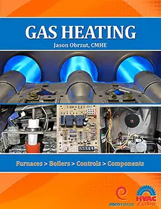 Gas Heating: Furnaces, Boilers, Controls, Components Spiral-bound – January 1, 2019